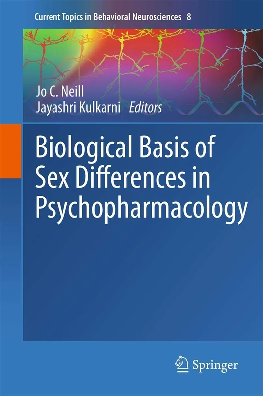 Biological Basis of Sex Differences in Psychopharmacology: 8 (Current Topics in Behavioral Neurosciences, 8)