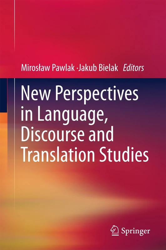 New Perspectives in Language, Discourse and Translation Studies (Second Language Learning and Teaching)