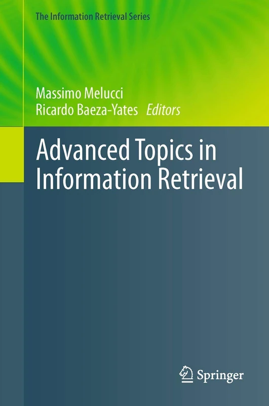 Advanced Topics in Information Retrieval: 33 (The Information Retrieval Series, 33)