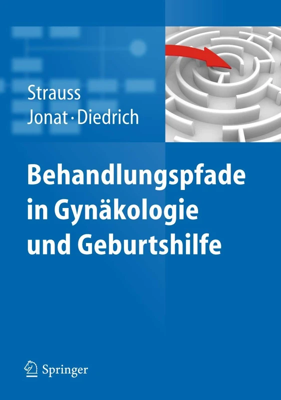 Behandlungspfade in Gynäkologie und Geburtshilfe: Mit 380 Behandlungspfaden