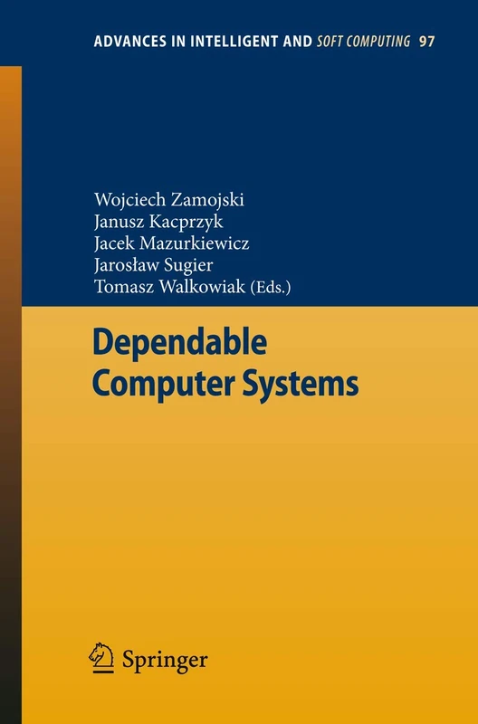 Dependable Computer Systems: 97 (Advances in Intelligent and Soft Computing, 97)