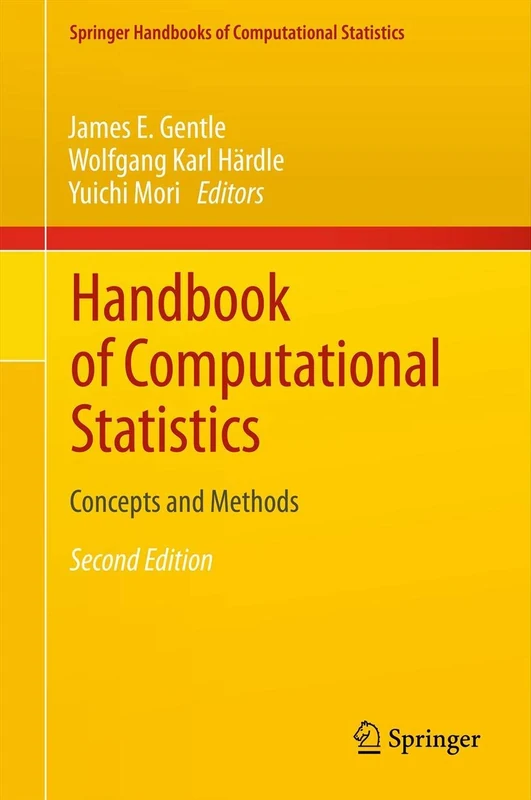 Handbook of Computational Statistics: Concepts and Methods (Springer Handbooks of Computational Statistics)