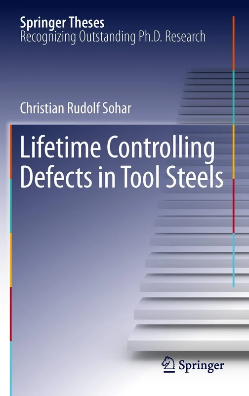 Lifetime Controlling Defects in Tool Steels (Springer Theses) - Image 1