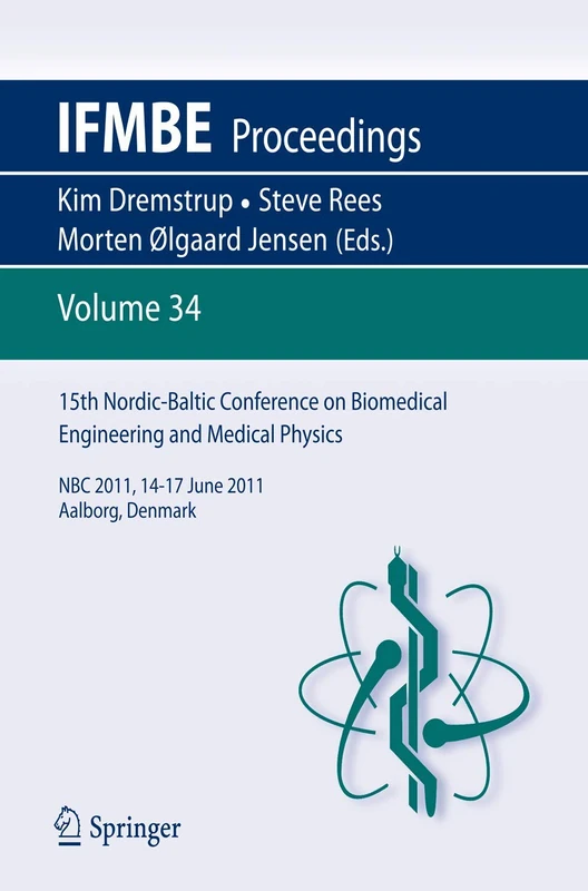 15th Nordic-Baltic Conference on Biomedical Engineering and Medical Physics: NBC 2011. 14-17 June 2011. Aalborg, Denmark: 34 (IFMBE Proceedings, 34)