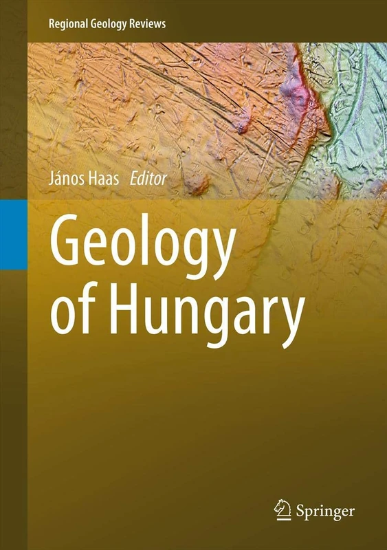 Geology of Hungary (Regional Geology Reviews)
