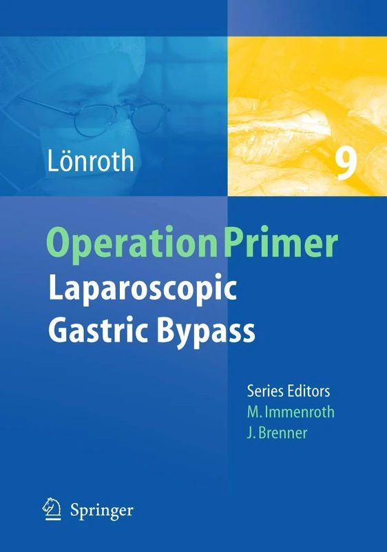 Laparoscopic Gastric Bypass: 9 (Operation Primers, 9)