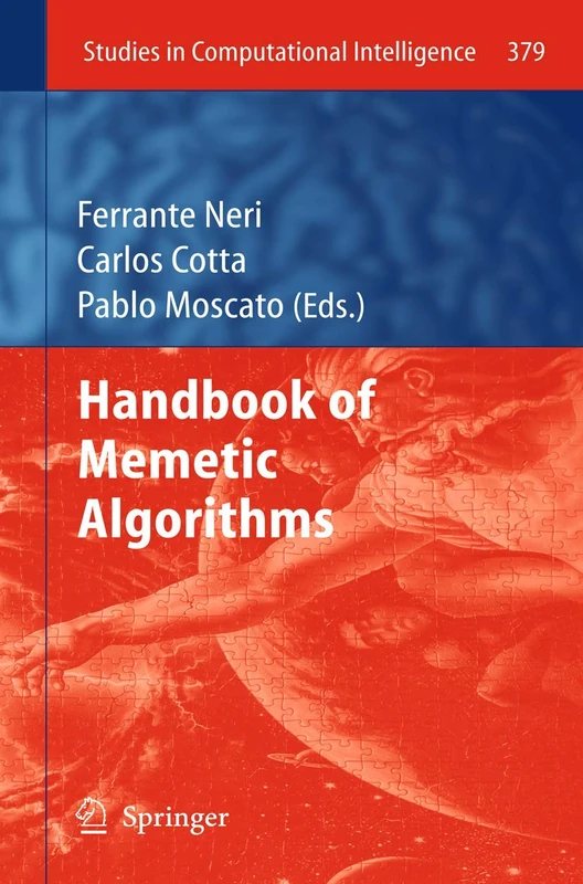 Handbook of Memetic Algorithms: 379 (Studies in Computational Intelligence, 379)
