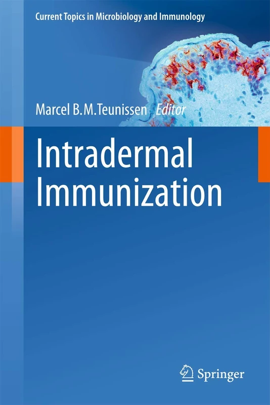 Intradermal Immunization: 351 (Current Topics in Microbiology and Immunology, 351)