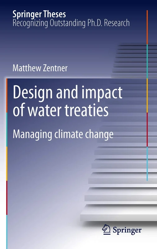 Design and impact of water treaties: Managing climate change (Springer Theses)