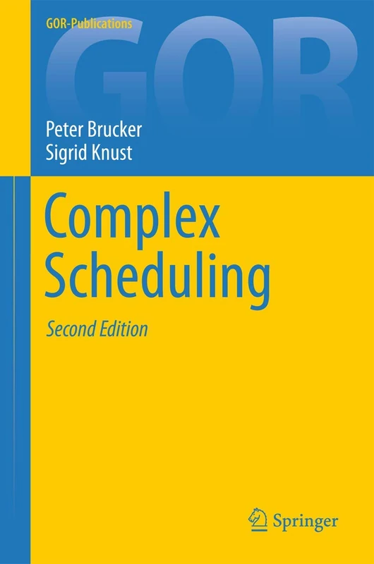 Complex Scheduling (GOR-Publications)