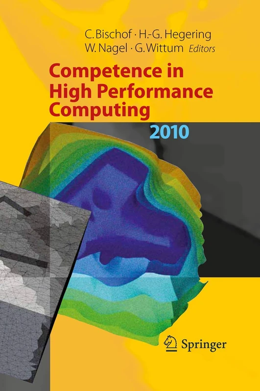 Competence in High Performance Computing 2010: Proceedings of an International Conference on Competence in High Performance Computing, June 2010, Schloss Schwetzingen, Germany