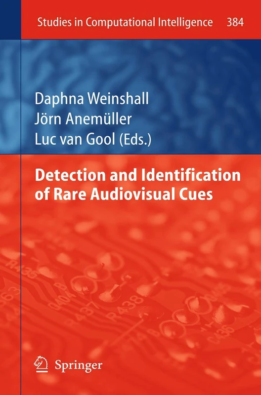 Detection and Identification of Rare Audio-visual Cues: 384 (Studies in Computational Intelligence, 384) - Image 1