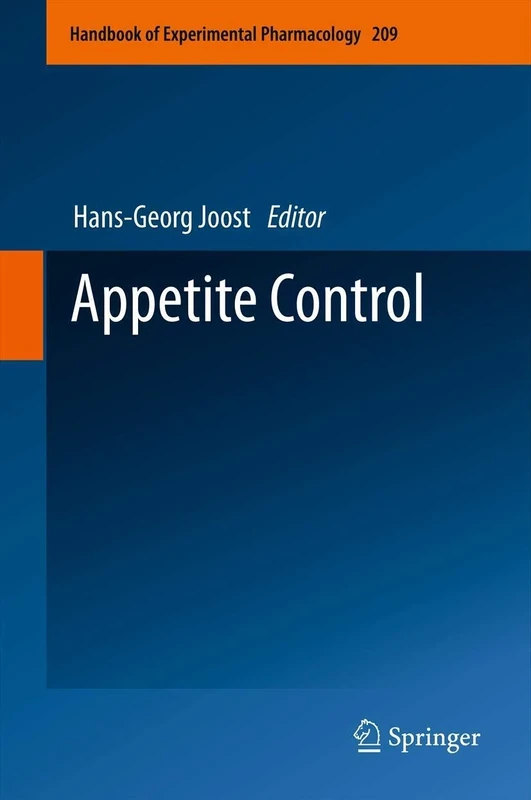 Appetite Control: 209 (Handbook of Experimental Pharmacology, 209)