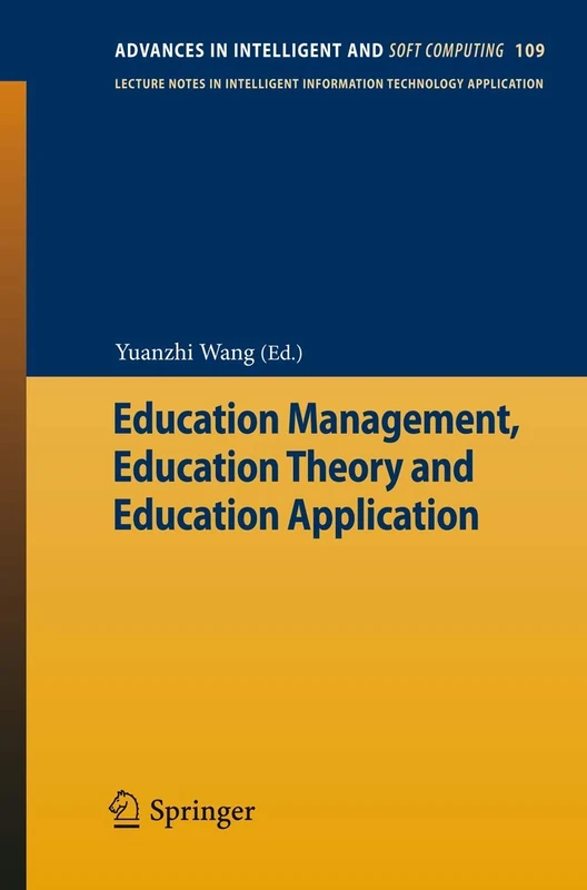 Education Management, Education Theory and Education Application: 109 (Advances in Intelligent and Soft Computing, 109)
