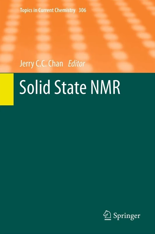 Solid State NMR: 306 (Topics in Current Chemistry, 306)