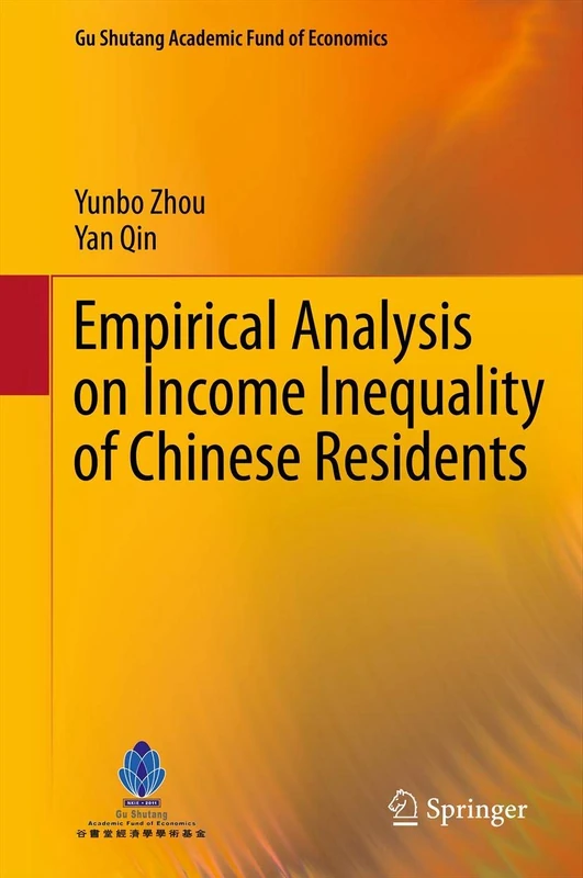Empirical Analysis on Income Inequality of Chinese Residents: 1 (Gu Shutang Academic Fund of Economics, 1)