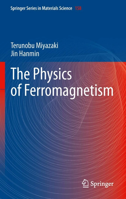 The Physics of Ferromagnetism: 158 (Springer Series in Materials Science, 158)