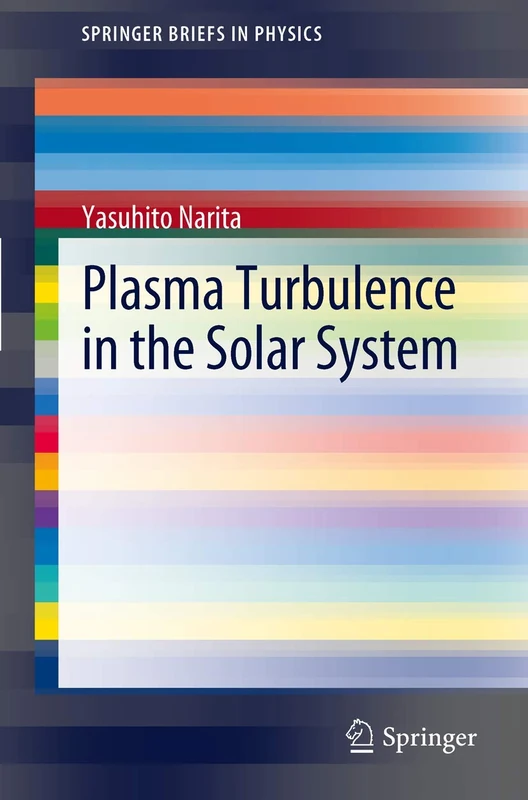 Plasma Turbulence in the Solar System (SpringerBriefs in Physics)