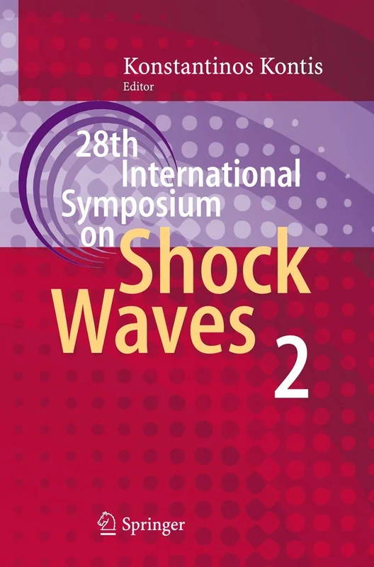 28th International Symposium on Shock Waves: Vol 2