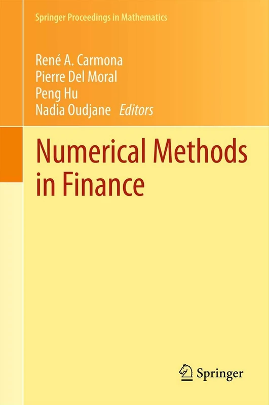 Numerical Methods in Finance: Bordeaux, June 2010: 12 (Springer Proceedings in Mathematics, 12)