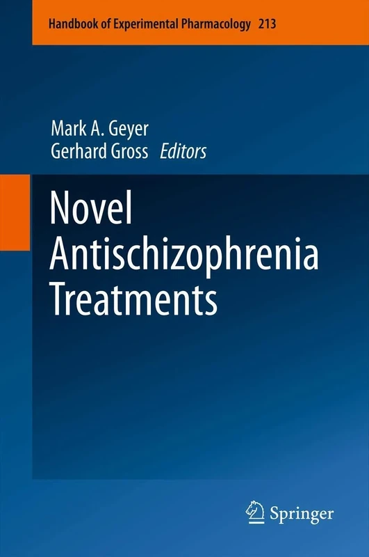 Novel Antischizophrenia Treatments: 213 (Handbook of Experimental Pharmacology, 213)