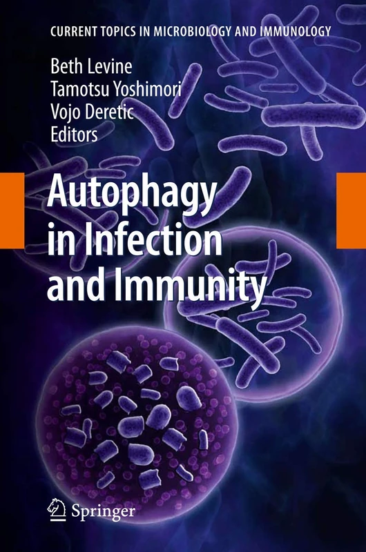 Autophagy in Infection and Immunity: 335 (Current Topics in Microbiology and Immunology, 335)