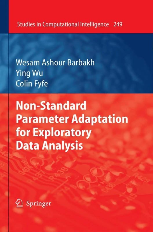 Non-Standard Parameter Adaptation for Exploratory Data Analysis: 249 (Studies in Computational Intelligence, 249) - Image 1