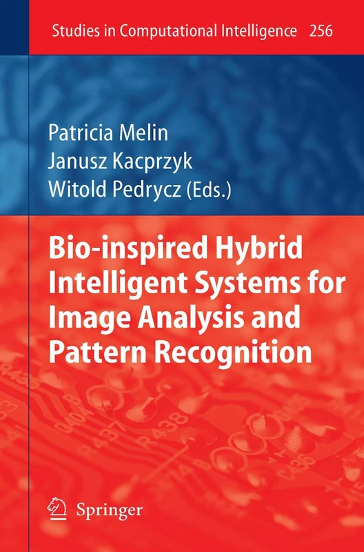 Bio-Inspired Hybrid Intelligent Systems for Image Analysis and Pattern Recognition: 256 (Studies in Computational Intelligence, 256)