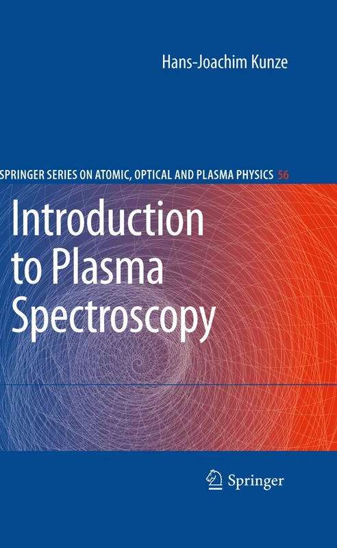 Introduction to Plasma Spectroscopy: 56 (Springer Series on Atomic, Optical, and Plasma Physics, 56)