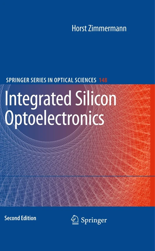Springer Integrated Silicon Optoelectronics - Science Series 148