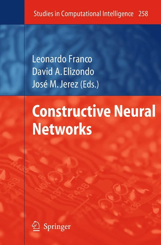 Constructive Neural Networks: 258 (Studies in Computational Intelligence, 258)