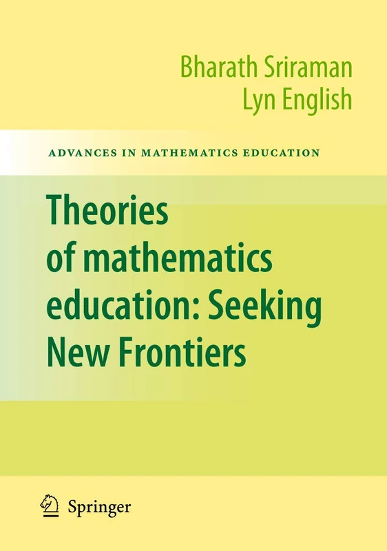 Theories of Mathematics Education: Seeking New Frontiers (Advances in Mathematics Education) - Image 1