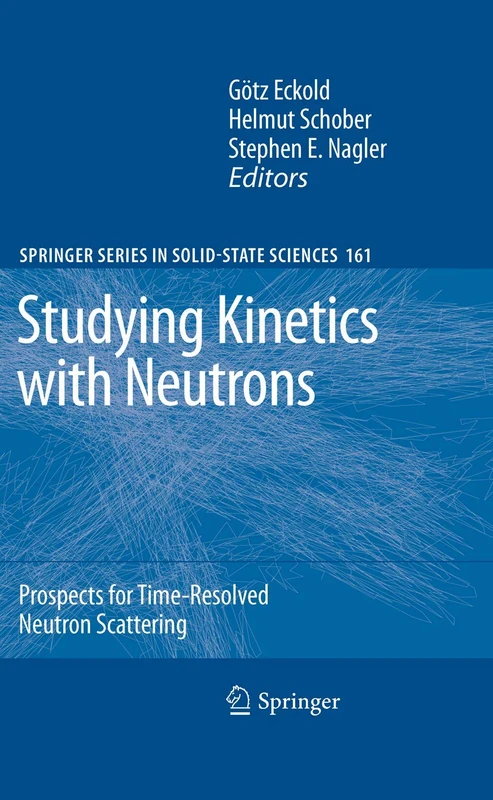 Springer Studying Kinetics with Neutrons - Science Series 161