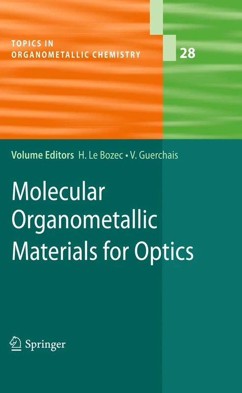 Molecular Organometallic Materials for Optics: 28 (Topics in Organometallic Chemistry, 28)