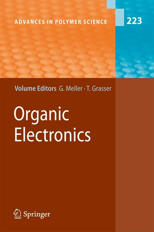 Organic Electronics: 223 (Advances in Polymer Science, 223)