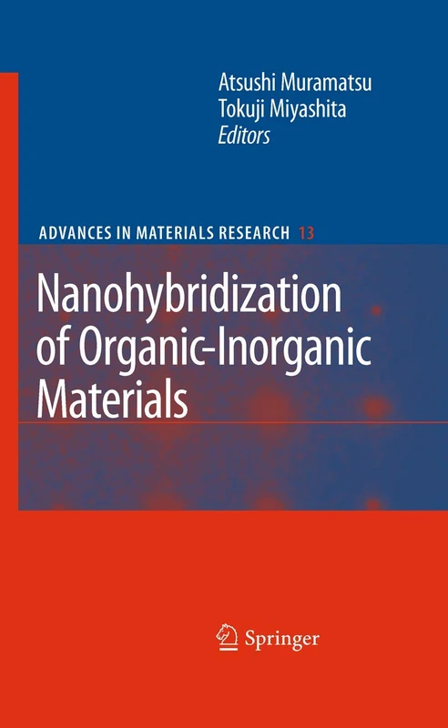 Nanohybridization of Organic-Inorganic Materials: 13 (Advances in Materials Research, 13) - Image 1