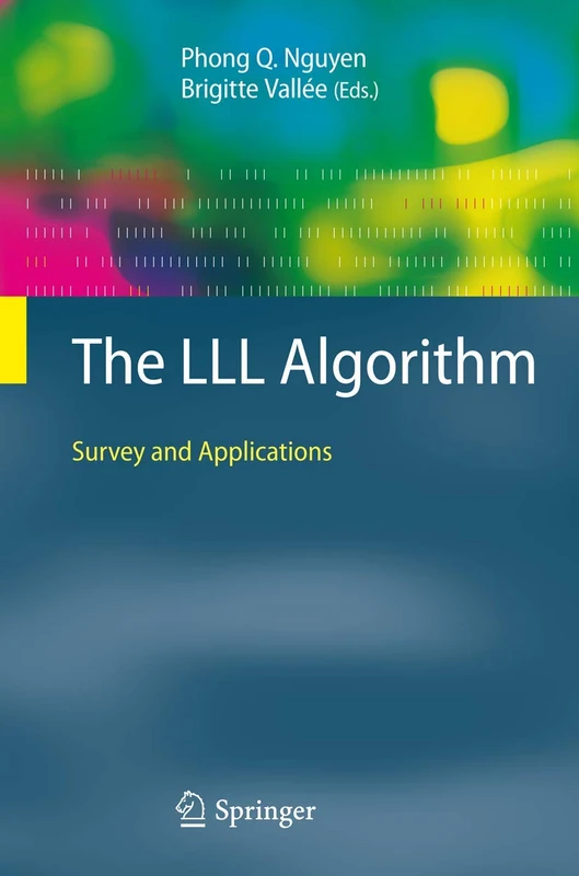 The LLL Algorithm: Survey and Applications (Information Security and Cryptography)