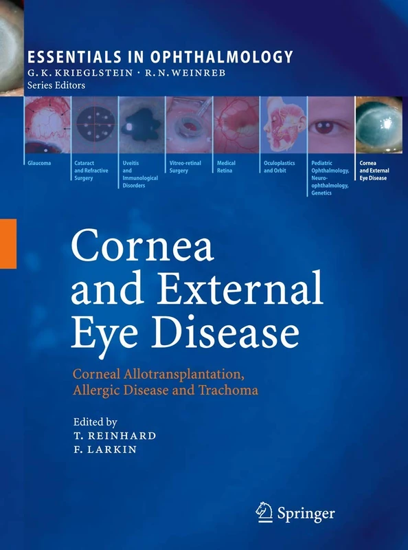 Cornea and External Eye Disease: Corneal Allotransplantation, Allergic Disease and Trachoma (Essentials in Ophthalmology)