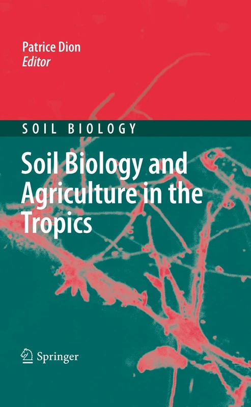 Soil Biology and Agriculture in the Tropics: 21