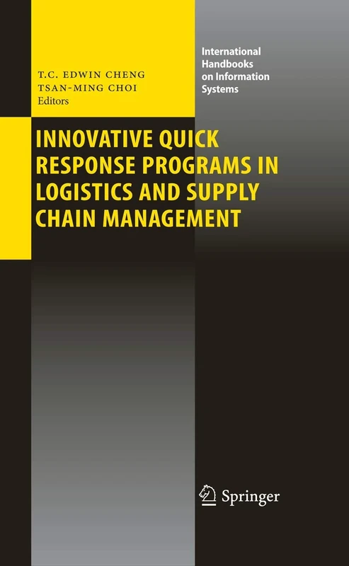 Innovative Quick Response Programs in Logistics and Supply Chain Management (International Handbooks on Information Systems)