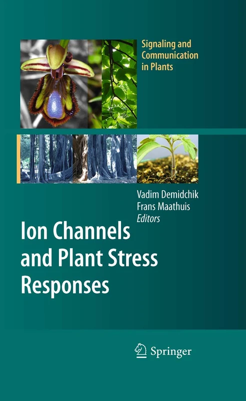 Ion Channels and Plant Stress Responses (Signaling and Communication in Plants) - Image 1