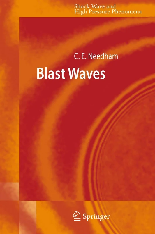 Blast Waves (Shock Wave and High Pressure Phenomena)