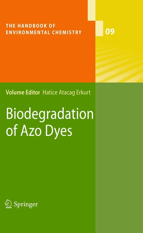 Biodegradation of Azo Dyes: 9 (The Handbook of Environmental Chemistry, 9)