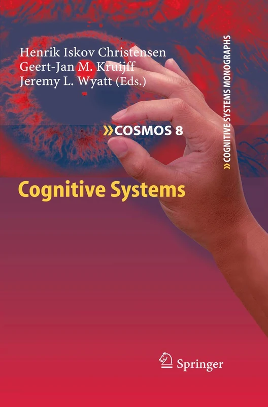 Springer Cognitive Systems: 8 (Cognitive Systems Monographs, 8)