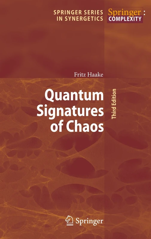 Quantum Signatures of Chaos: 54 (Springer Series in Synergetics, 54)