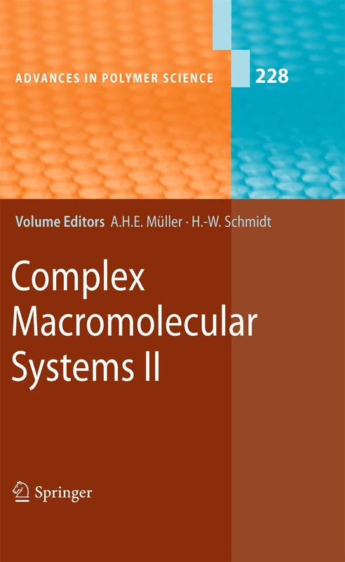Complex Macromolecular Systems II: 228 (Advances in Polymer Science, 228)
