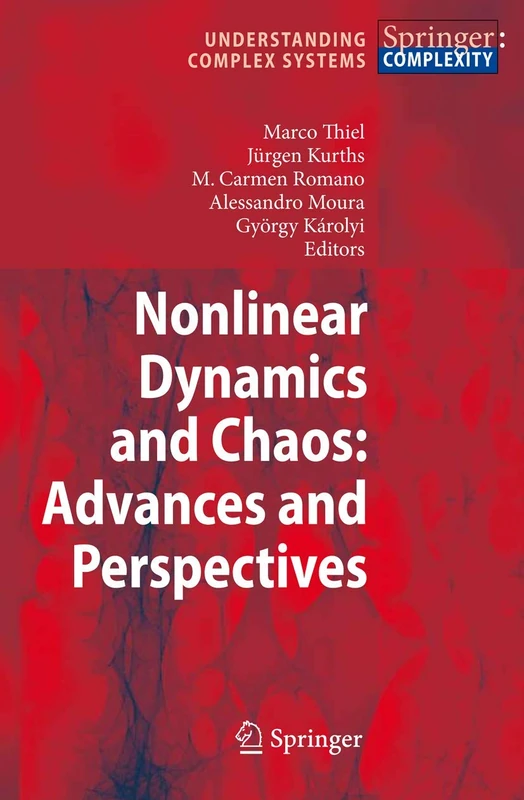 Nonlinear Dynamics and Chaos: Advances and Perspectives (Understanding Complex Systems)