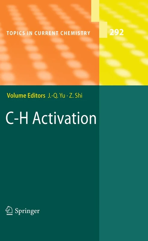 C-H Activation: 292 (Topics in Current Chemistry, 292)