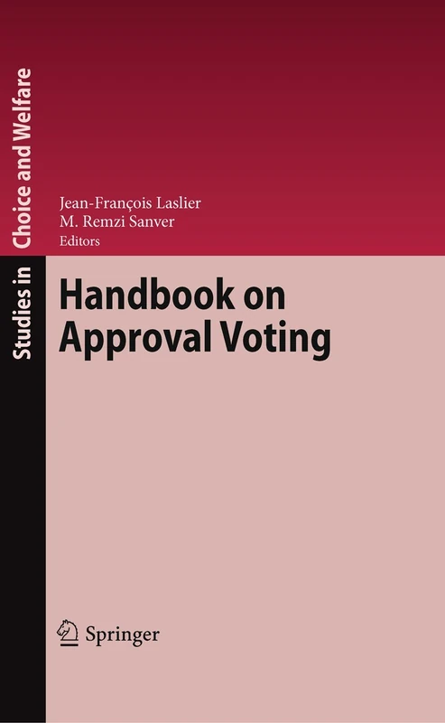 Springer Handbook on Approval Voting - Studies in Choice and Welfare