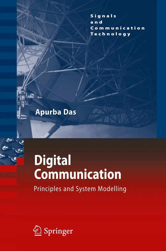 Digital Communication: Principles and System Modelling (Signals and Communication Technology)